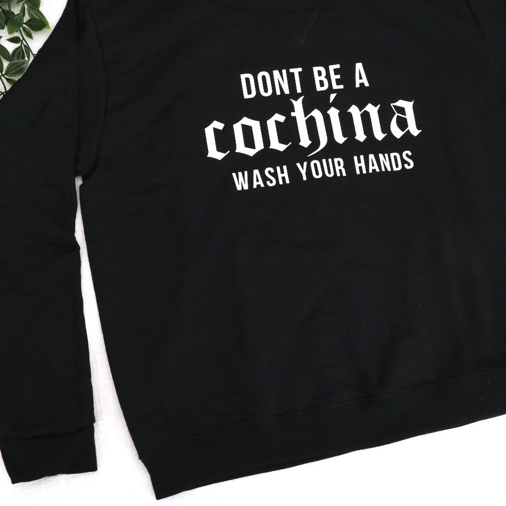 *LAST ONE* XXXL Don't Be Cochina Sweatshirt - Picture 3 of 4